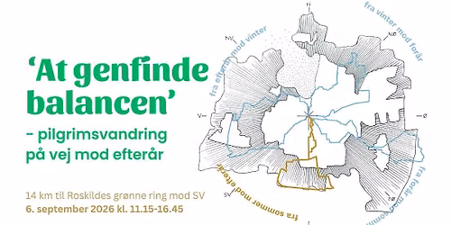 At genfinde balancen - Pilgrimsvandring p\u00e5 vej mod efter\u00e5r
