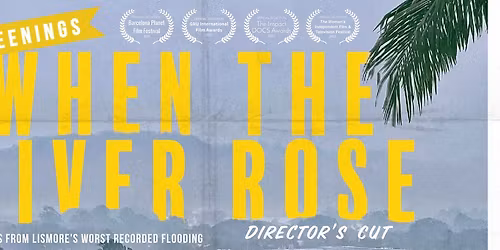 Director's Cut | Final Screenings LISMORE