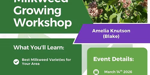Milkweed Growing Workshop