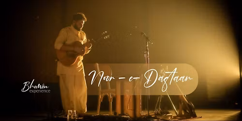 Bhuwin Experience - Noor-e-daastaan
