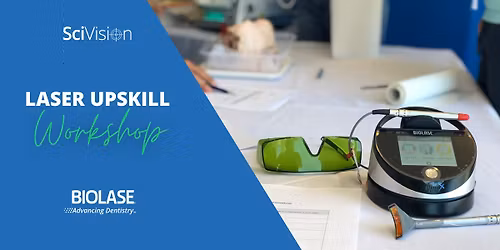 Lasers in Dentistry UpSkill Workshop | Cape Town