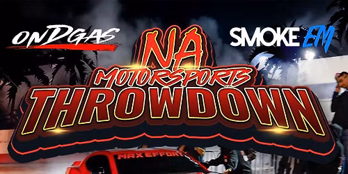 N\/A MOTORSPORTS THROWDOWN