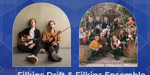 Festival Concert - Filkin's Drift & Filkin's Ensemble