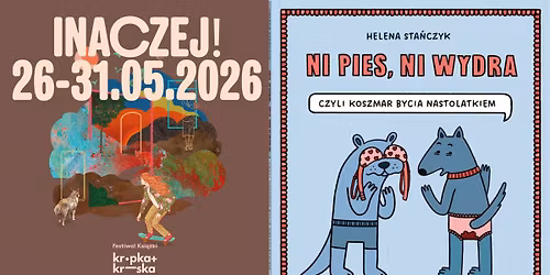 K+K26: "Ni pies, ni wydra, czyli koszmar bycia nastolatkiem"- warsztaty komiksowe z Helen\u0105 Sta\u0144czyk