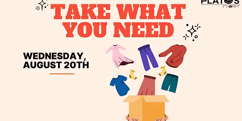 Take what you need FREE event