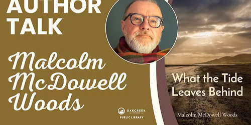 Author Talk: Malcolm McDowell Woods