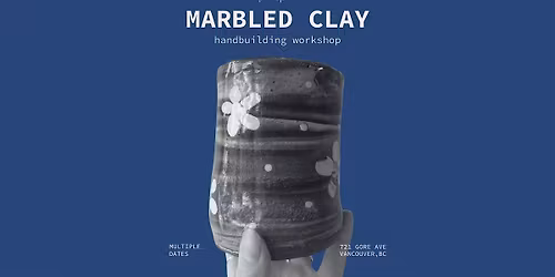 MARBLED CLAY - HANDBUILDING POTTERY WORKSHOP - July 25