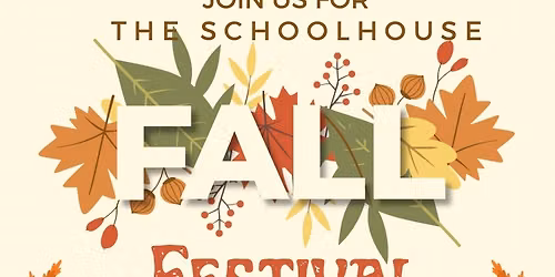 The Schoolhouse Fall Festival