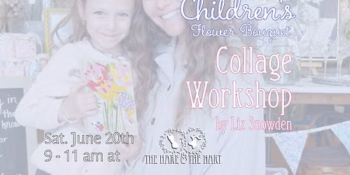 Children\u2019s Flower Bouquet Collage Workshop