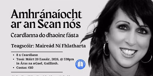 Ceardlanna Amhr\u00e1na\u00edochta ar an Sean Nos le Maire\u00e1d N\u00ed Fhlatharta