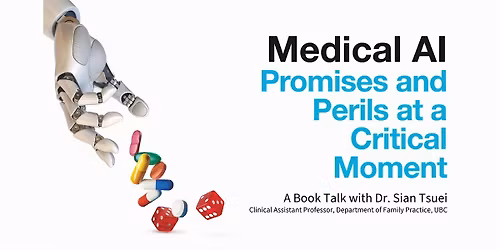 Medical AI: Promises & Perils at a Critical Moment