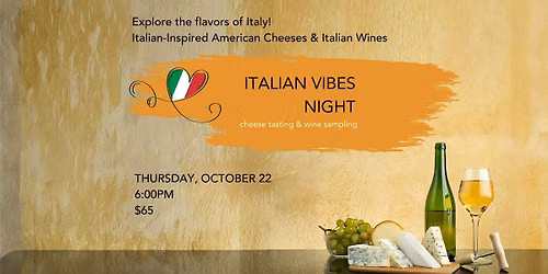 A Night Inspired by Italy, Cheese & Wine Tasting