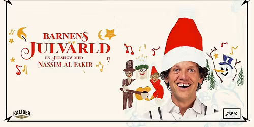 Barnens Julv\u00e4rld \u2013 en julshow med Nassim Al Fakir | UKK Uppsala