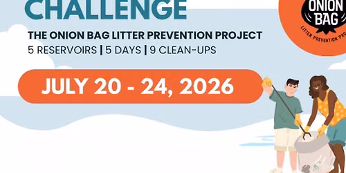 Onion Bag Litter Prevention Project \u2014 O'Shaughnessy Reservoir Clean-Up