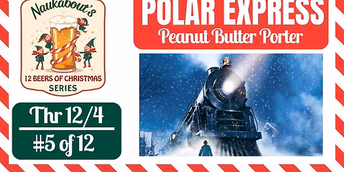 12 Beers of XMAS: #5 - POLAR EXPRESS Peanut Butter Porter 