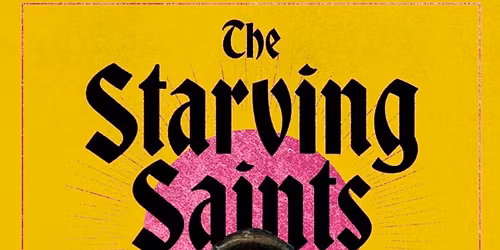 Dread Nation & The Starving Saints