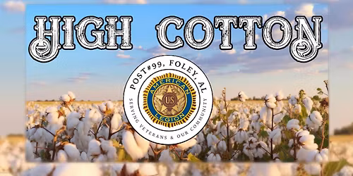 High Cotton | American Legion Post #99