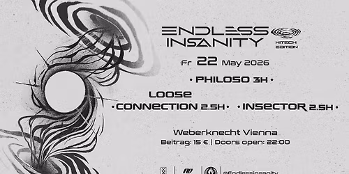 Endless Insanity Part II \u2022 PHILOSO, LOOSE CONNECTION, INSECTOR