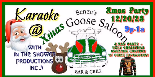 Karaoke at The Christmas Goose Saloon - 9p-1a