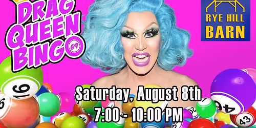 DRAG QUEEN BINGO - RYE HILL BARN, Warminster