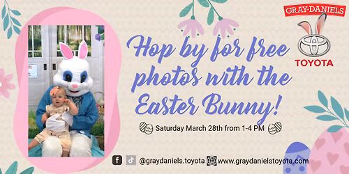 FREE - Photos with the Easter Bunny @ Gray-Daniels Toyota!