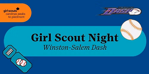 Girl Scout Night: The Winston-Salem Dash Baseball Game