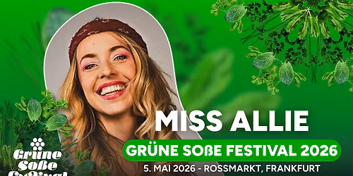 Gr\u00fcne So\u00dfe Festival 2026 |  TAG 5 - MISS ALLIE