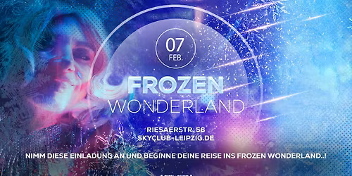 07.02.2026 - FROZEN WONDERLAND! - SKY CLUB LEIPZIG