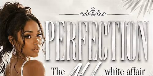 PERFECTION THE ALL WHITE AFFAIR