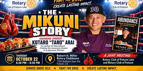 Rotary Clubs of Folsom and Folsom Lake JOINT Meeting with Taro-The Mikuni Story