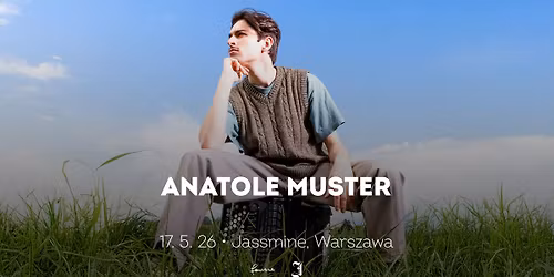 Anatole Muster \u2022 Warszawa