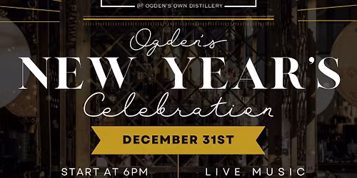 \ud83c\udf89 Ogden's NYE Bash!