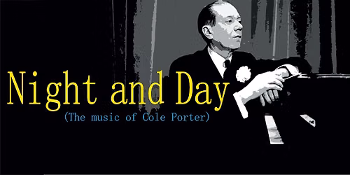 Night and Day - The Music of Cole Porter