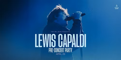 Pre-Concert Party: Lewis Capaldi Live in Toronto
