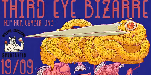Third Eye Bizarre @Sykofantis vol.2