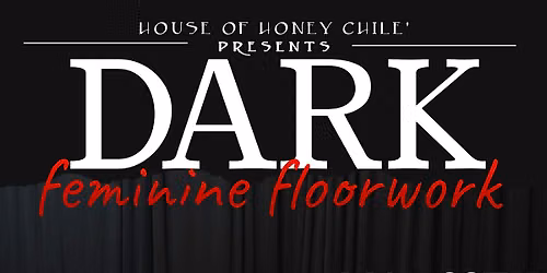 DARK FEMININE FLOORWORK- W\/ HUNNI RAEZ