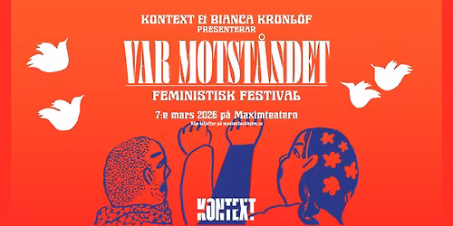 Feministisk festival \u2013 VAR MOTST\u00c5NDET!