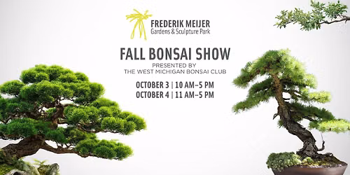Fall Bonsai Show Presented by The West Michigan