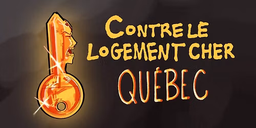 Manif-Action contre le logement cher! \ud83d\udce6 Qu\u00e9bec