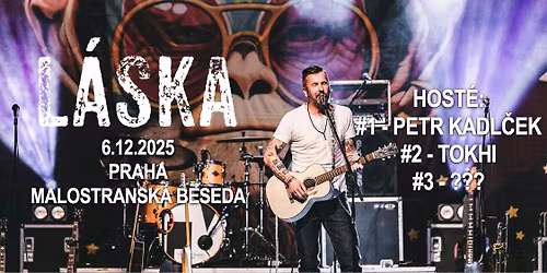 L\u00c1SKA - Malostransk\u00e1 Beseda - PRAHA 6.12.2025