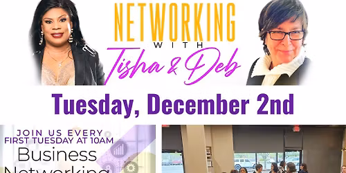 Networking Extravaganza with Tisha and Deb