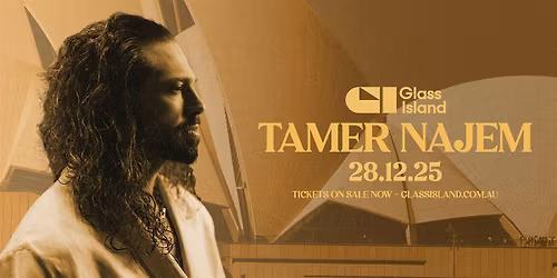 Glass Island  pres. TAMER NAJEM  -  Sun 28 Dec 2025