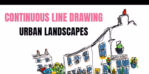 Continuous Line Drawing Workshop | URBAN LANDSCAPES\n\n