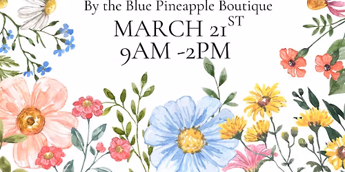 Spring Kick off Event 🌸 Blue Pineapple Boutique 