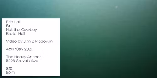 Eric Hall, B'rrr, Not the Cowboy, Brutalhell