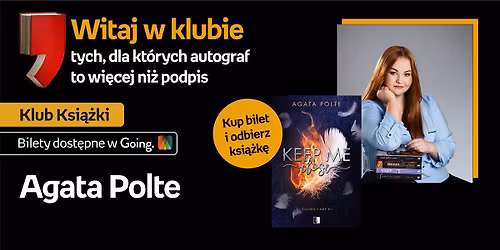Agata Polte w Klubie Ksi\u0105\u017cki | ksi\u0105\u017cka \u201eKeep Me Close\u201d w cenie biletu