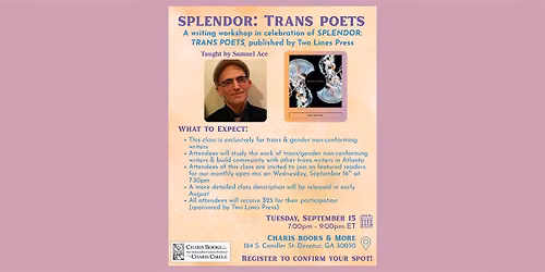 Splendor: Trans Poets  -- A Writing Workshop with Samuel Ace