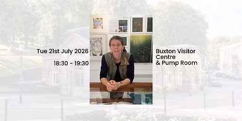 Art for Health and Wellbeing talk @ The Pump Rooms - Buxton Visitor Centre