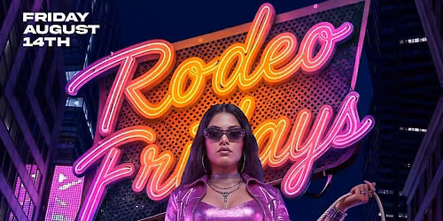 Rodeo FRIDAYS @ VIVA TORO