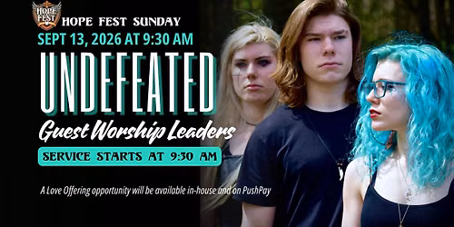 Undefeated: Guest Worship Artist on Hope Fest Sunday